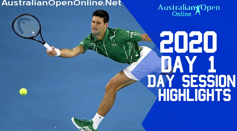 Australian Open Day 1 2020 highlights Day Session