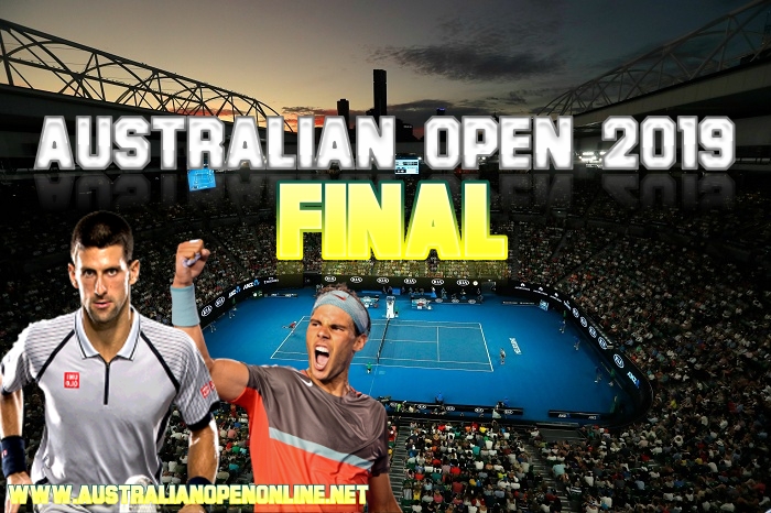 Rafael Nadal vs Novak Djokovic Final Australian Open 2019