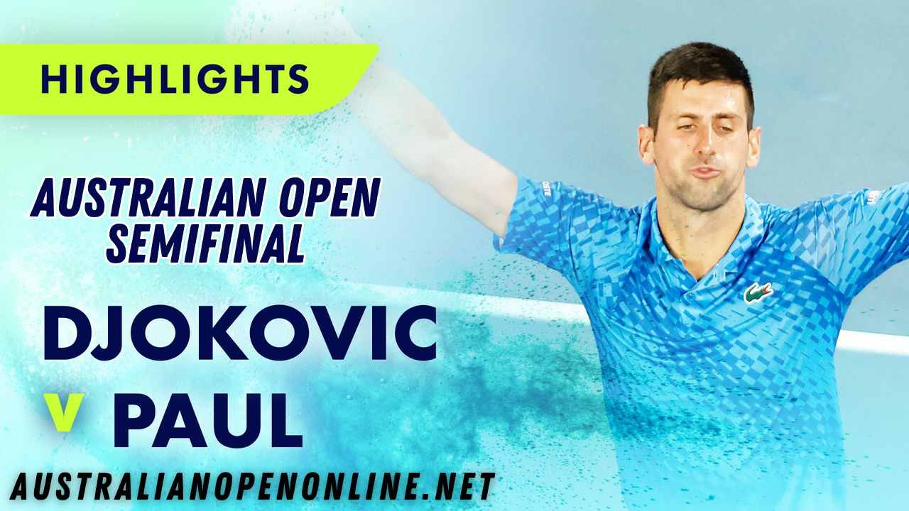 Djokovic Vs Paul SF Highlights 2023