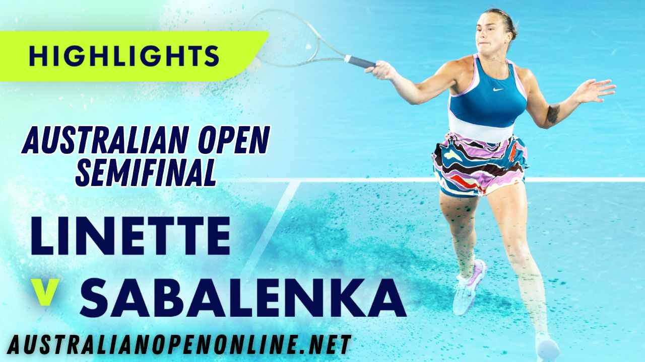 Linette Vs Sabalenka SF Highlights 2023