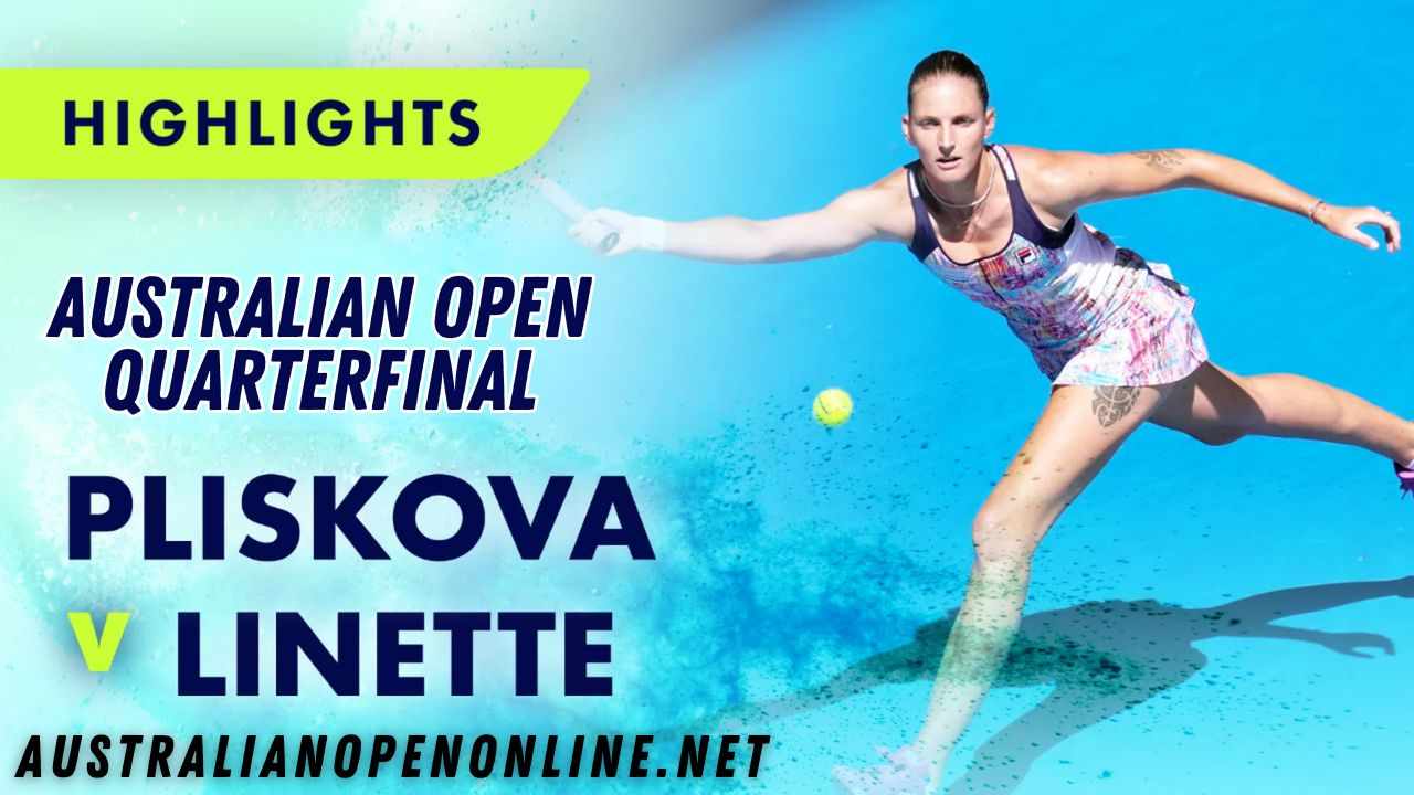 Pliskova Vs Linette QF Highlights 2023