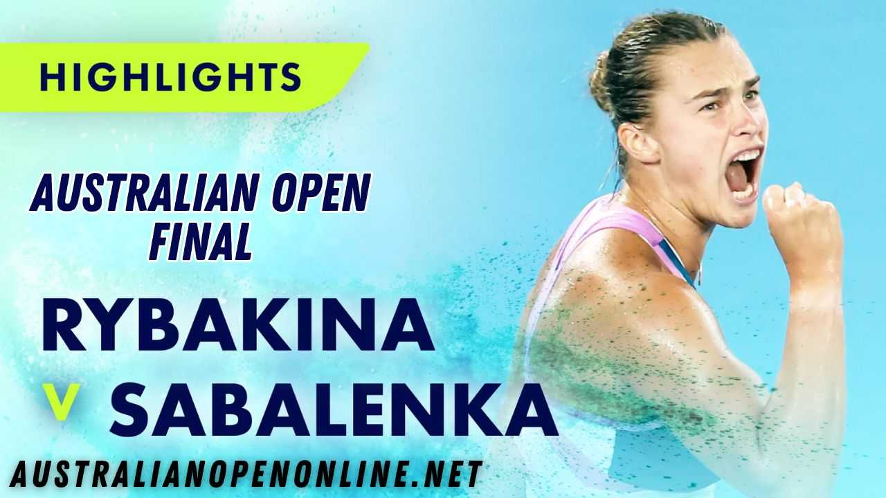 Rybakina Vs Sabalenka Final Highlights 2023