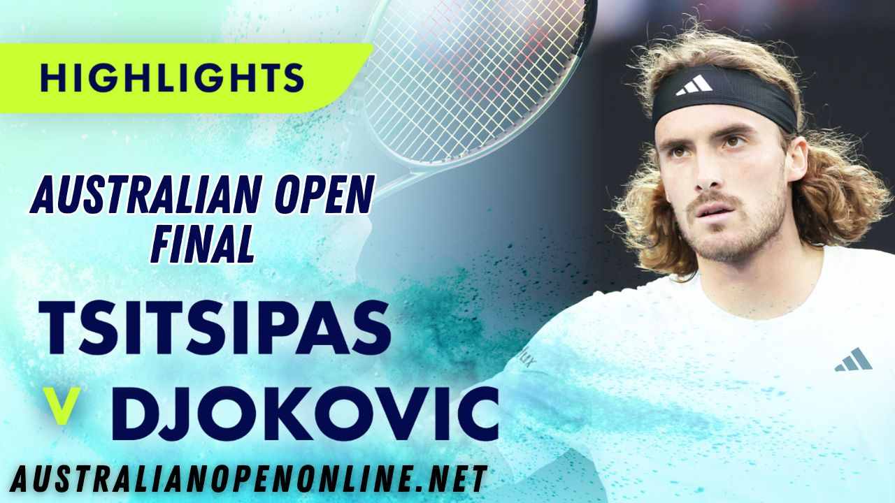 Tsitsipas Vs Djokovic Final Highlights 2023