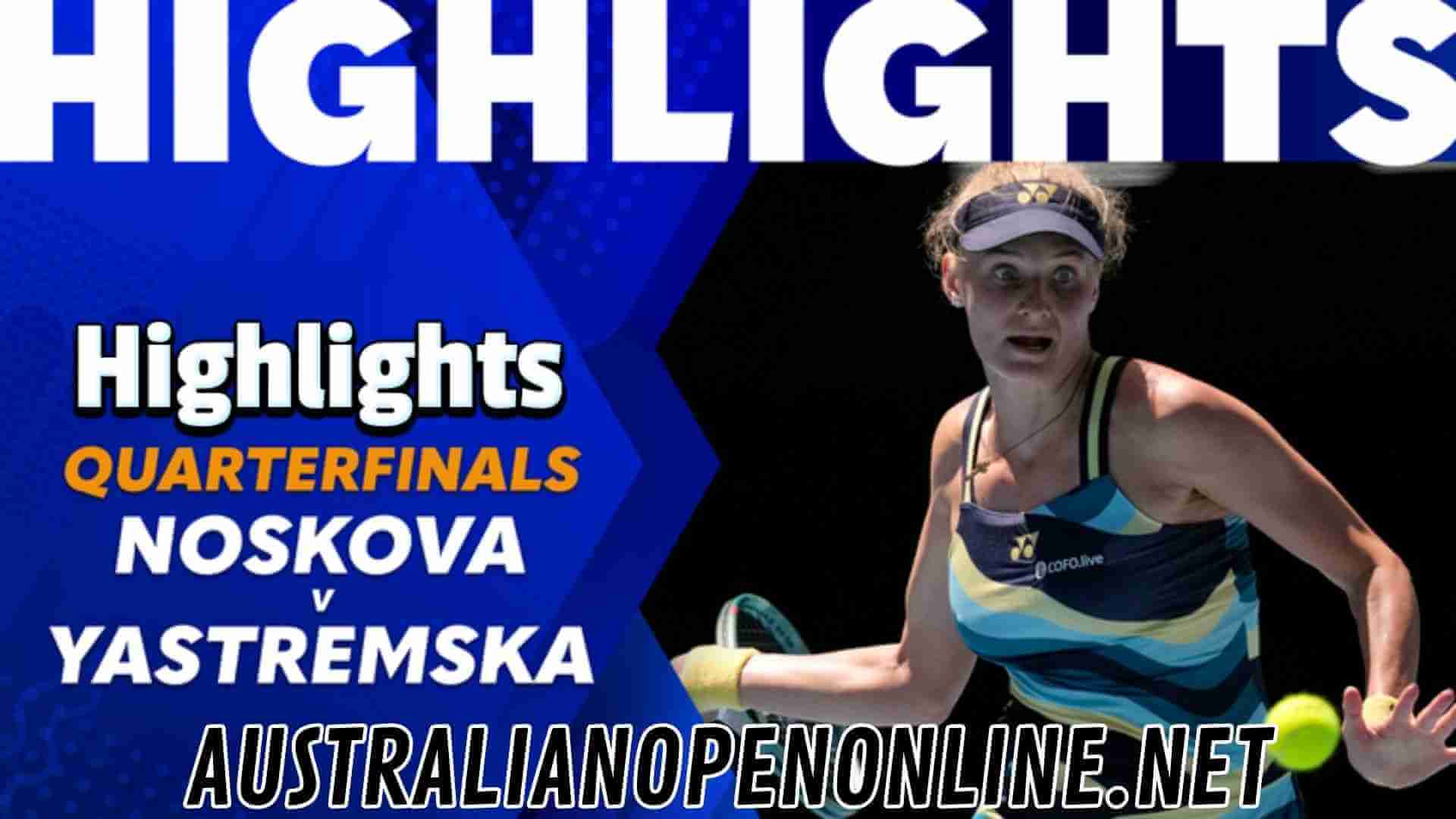 Noskova Vs Yastremska QF Highlights 2024