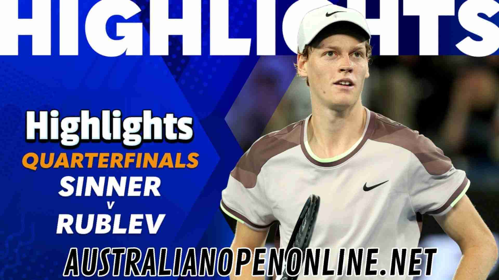 Sinner Vs Rublev QF Highlights 2024