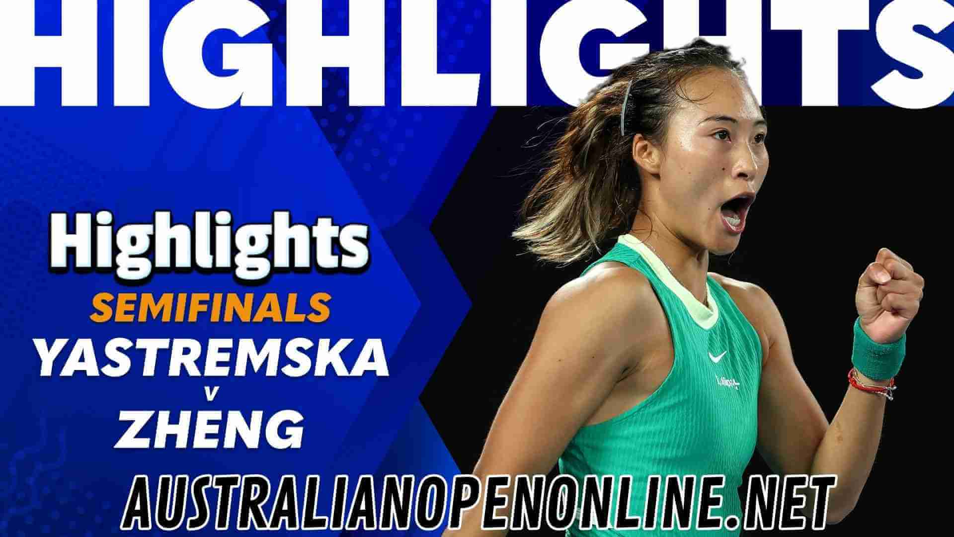 Yastremska Vs Zheng SF Highlights 2024